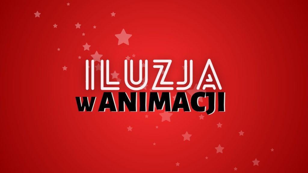 Iluzja w Animacji